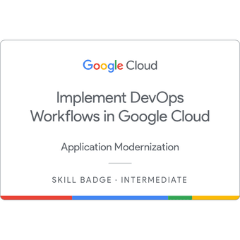 Implement DevOps Workflows in Google Cloud