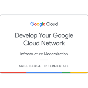 Develop Your Google Cloud Network